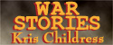 WAR STORIES - The History Angle - with Kris Childress
