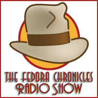 Fedora Chronicles Radio Show