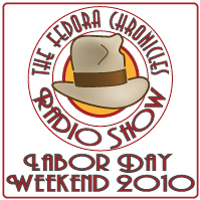 The Fedora Chronicles Radio Show 22