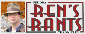 The Fedora Chronicles: Ren's Rants - October 2009