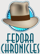 The Fedora Chronicles