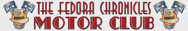 The Fedora Chronicles Motor Club