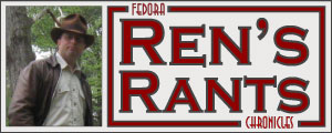 Ren's Rants
